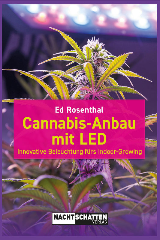 Ed Rosenthal "Cannabis-Anbau mit LED", deutsch