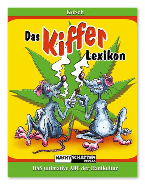 Buch "KoSCH-How High - Das Kifferlexikon"
