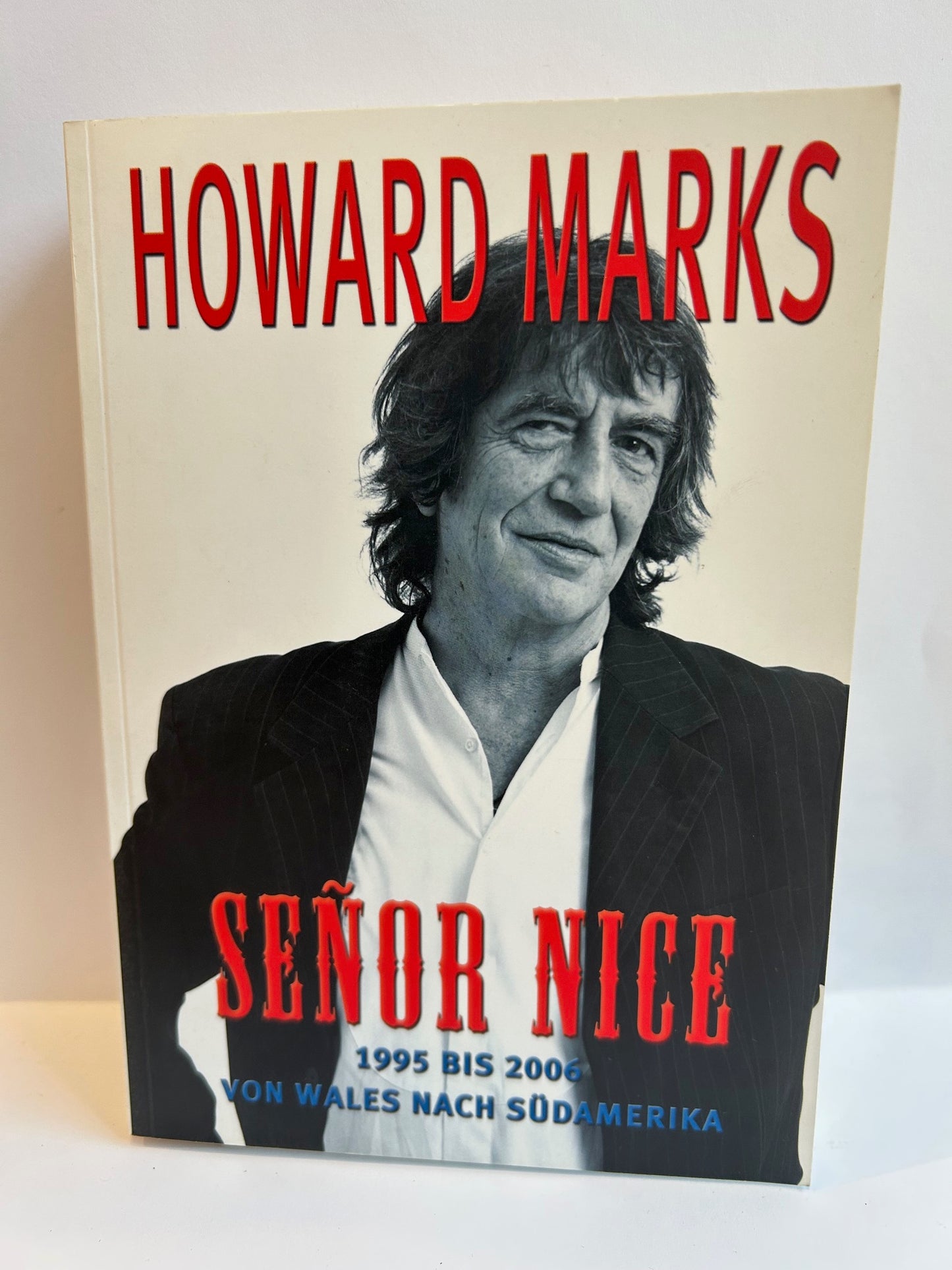 Howard Marks - Senor Nice, mit original Autogramm