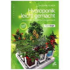 Hydroponik leicht gemacht - William Texier
